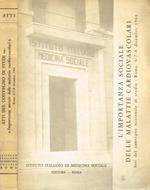 Atti del Convegno Nazionale di Studio su l'importanza sociale delle malattie cardiovascolari. Roma 6-7-8 dicembre 1964