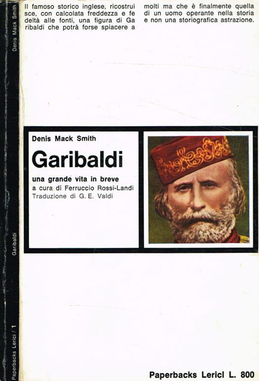 Garibaldi. Una grande vita in breve - Denis Mack Smith - copertina