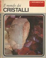 Il mondo dei cristalli