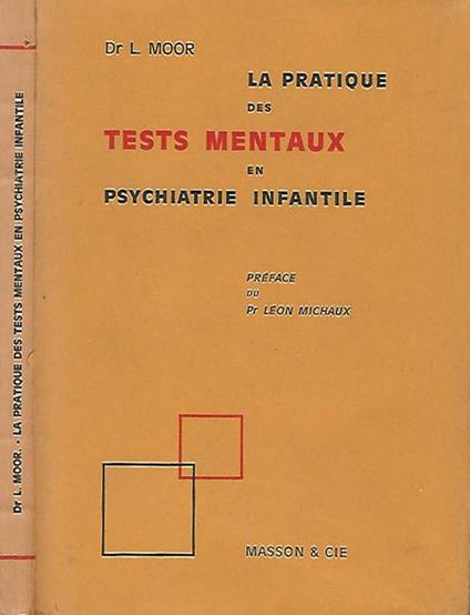 La pratique des tests mentaux en psychiatrie infantile - copertina
