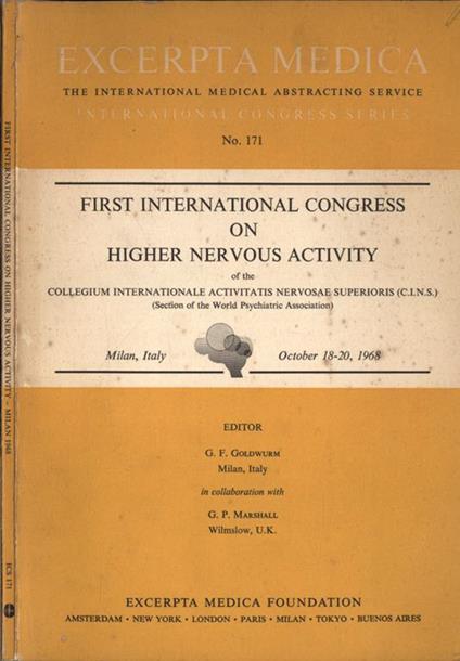 First international congress on higher nervous activity. of the Collegium Internationale Activitatis Nervosa e Superioris - copertina