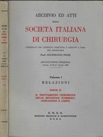 Archivio ed atti della Società Italiana di chirurgia Volume I Relazioni. Parte II Il trattamento chirurgico delle metastasi tumorali: indicazioni e limiti
