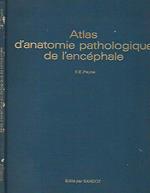 Atlas d'anatomie pathologique de l'encephale