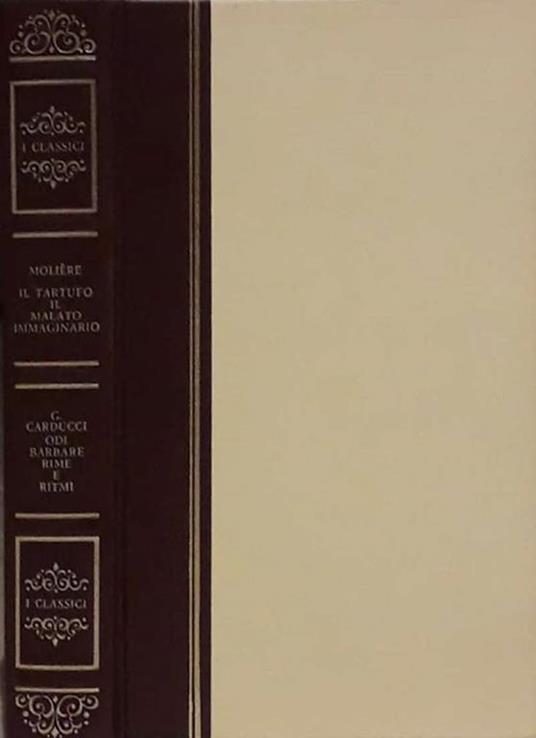 Il tartufo, Il malato immaginario - Odi barbare, Rime e ritmi - Molière - copertina
