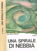Una spirale di nebbia