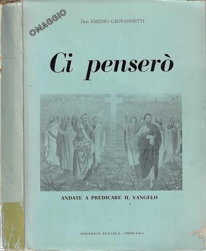 Ci penserò. Andate a predicare il Vangelo - copertina