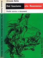 Dal fascismo alla Resistenza. Profilo storico e documenti