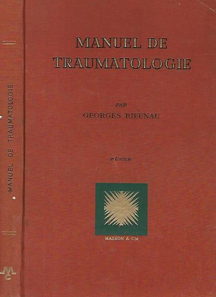 Manuel de traumatologie - Georges Rieunau - copertina