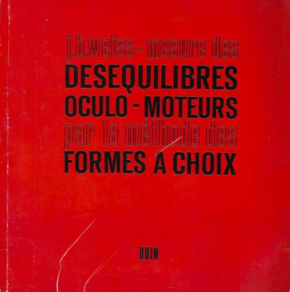 Mesure des desequilibres oculo - moteurs par la methode des formes a choix - copertina