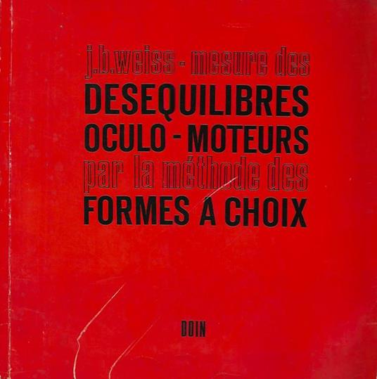 Mesure des desequilibres oculo - moteurs par la methode des formes a choix - copertina