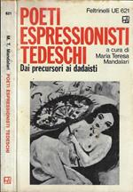 Poeti espressionisti tedeschi. Dai precursori ai didaisti