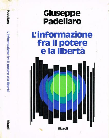 L' informazione fra il potere e la libertà - Giuseppe Padellaro - copertina