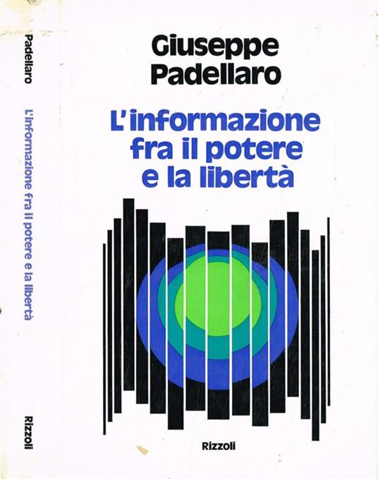 L' informazione fra il potere e la libertà - Giuseppe Padellaro - copertina