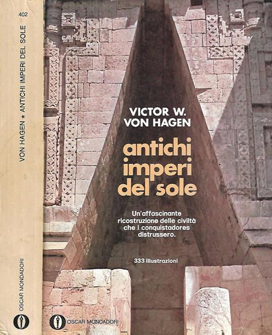 Antichi imperi del sole - Victor von Hagen - copertina