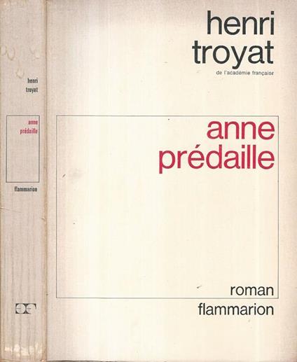 Anne Prédaille - Henri Troyat - copertina