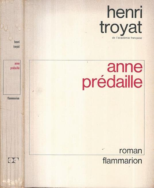 Anne Prédaille - Henri Troyat - copertina