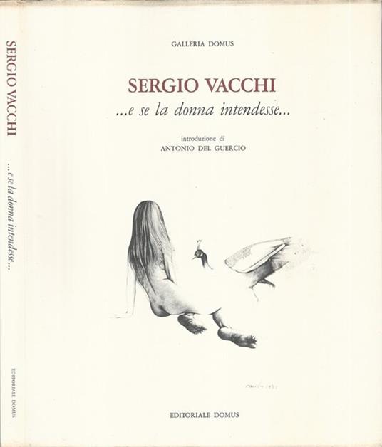 Sergio Vacchi... e se la donna intendesse.... - copertina