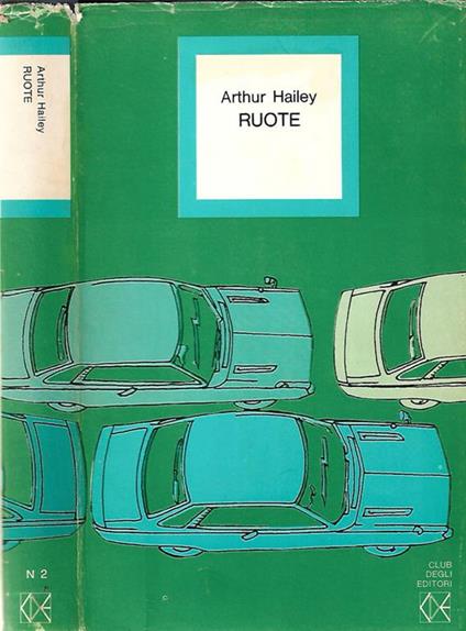 Ruote - Arthur Hailey - copertina