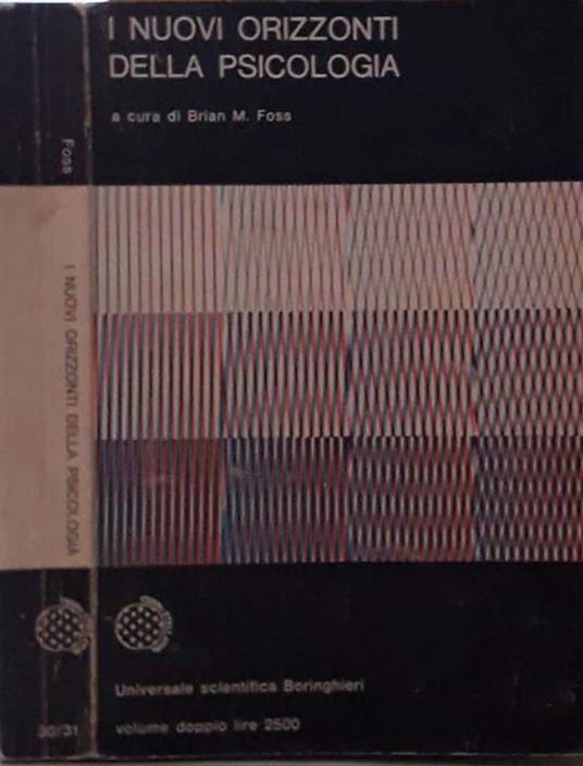 I nuovi orizzonti della psicologia - Brian M. Foss - copertina
