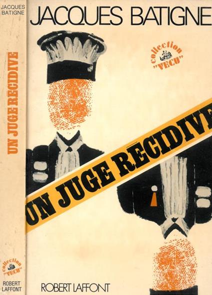 Un juge recidive - Jacques Batigne - copertina