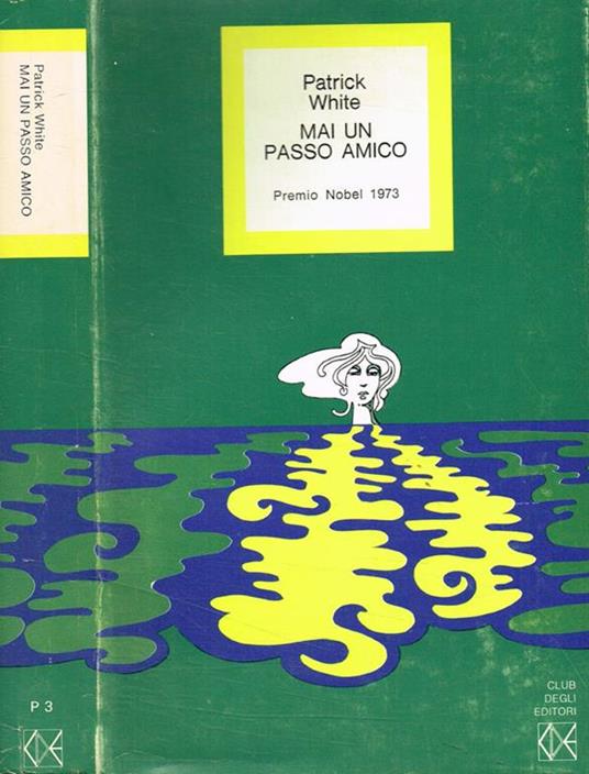 Mai un passo amico - Patrick White - copertina