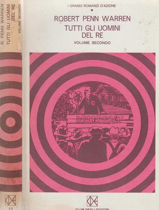 Tutti gli uomini del Re. Volume secondo - Robert Penn Warren - copertina