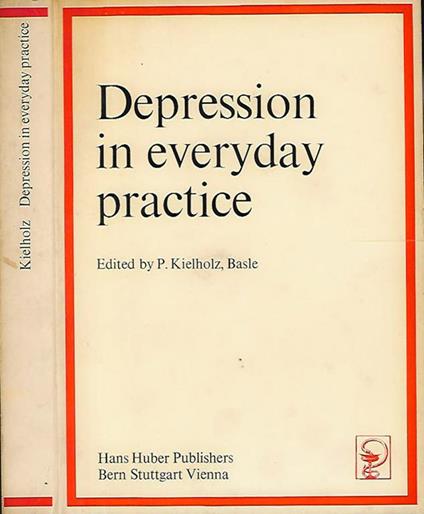 Depression in everyday practice - P. Kielholz - copertina