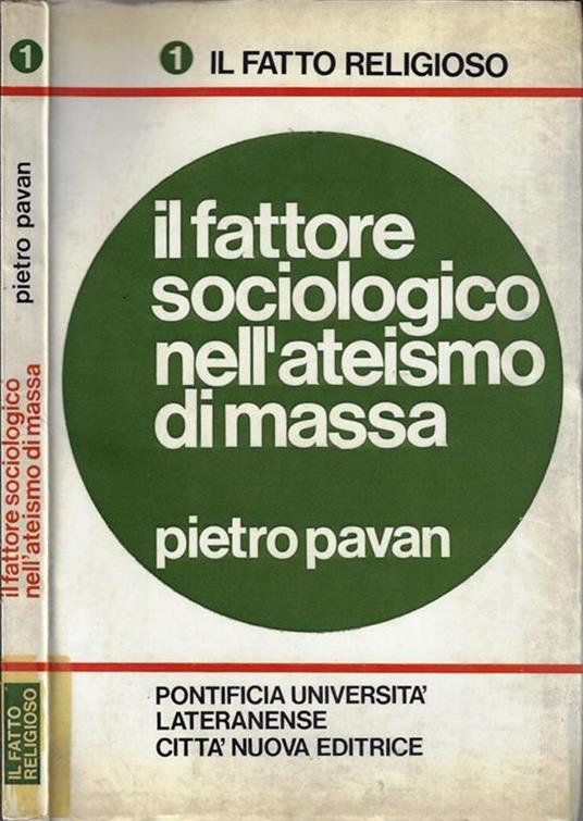 Il fattore sociologico nell'ateismo di massa - Pietro Pavan - copertina