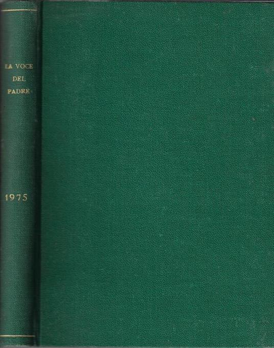 La voce del Padre Anno 52° (Annata completa). Rivista nazionale del TOF d'Italia dei Frati Minori Conventuali - copertina