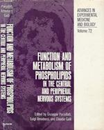 Function and Metabolism of Phospholipidis in the Central and Peripheral Nervous System