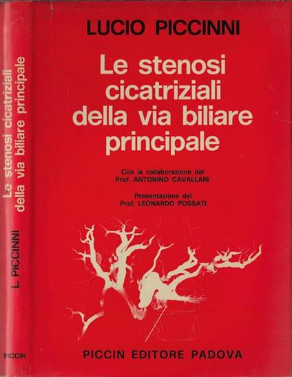 Le stenosi cicatriziali della via biliare principale - Lucio Piccinni - copertina