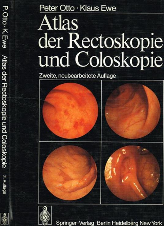 Atlas der rectoskopie und coloskopie - Peter Otto - copertina