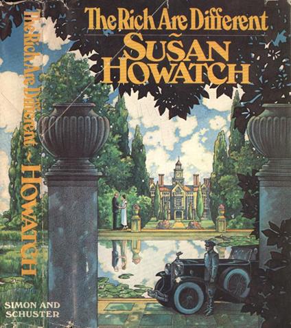 The rich are different - Susan Howatch - copertina