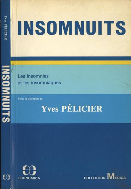 Insomnuits. Les insomnies et les insomniaques - Yves Pelicier - copertina
