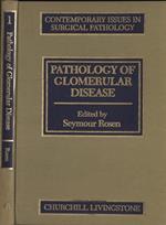 Pathology of glomerular disease