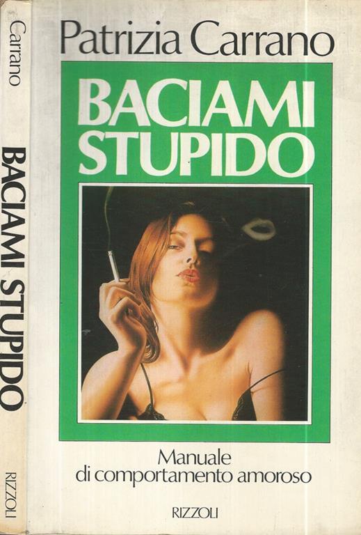 Baciami stupido - Patrizia Carrano - copertina