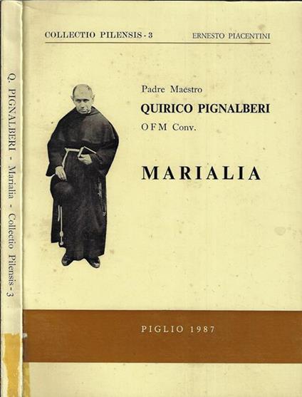 Padre maestro Quirico Pignalberi O F M Conv. Marialia - Ernesto Piacentini - copertina