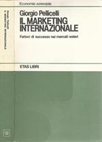 Il marketing internazionale. Fattori di successo nei mercati esteri