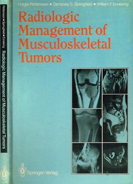 Radiologic management of musculoskeletal tumors - Holger Pettersson - copertina
