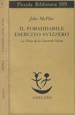 Il formidabile esercito svizzero. La Place de la Concorde suisse