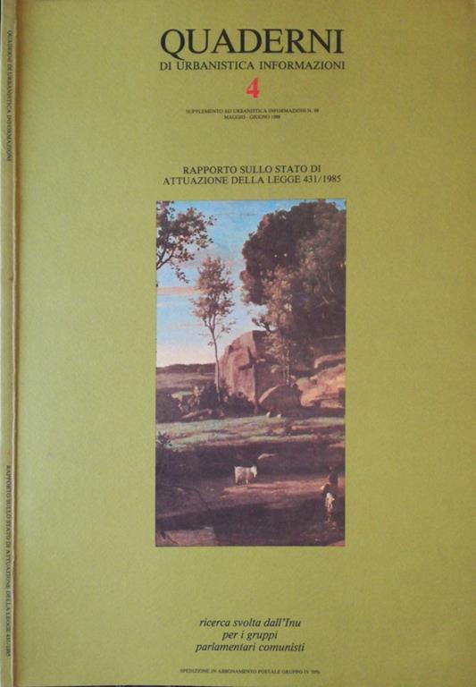 Rapporto sullo stato di attuazione della legge 431/1985. Ricerca svolta dall'Inu per i gruppi parlamentari comunisti - Giovanna Bianchi - copertina