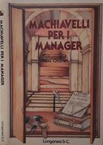 Machiavelli per i manager