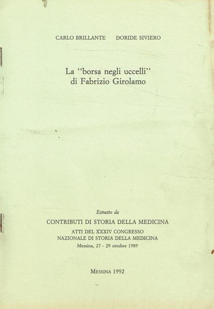 La 'Borsa negli uccelli' di Fabrizio Girolamo. Estratto da Contributi di storia della medicina - Carlo Brillante - copertina