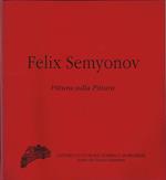 Felix Semyonov. Pittura sulla pittura - 13 maggio - 12 giugno 1993, Galleria Cembalo Borghese, Roma