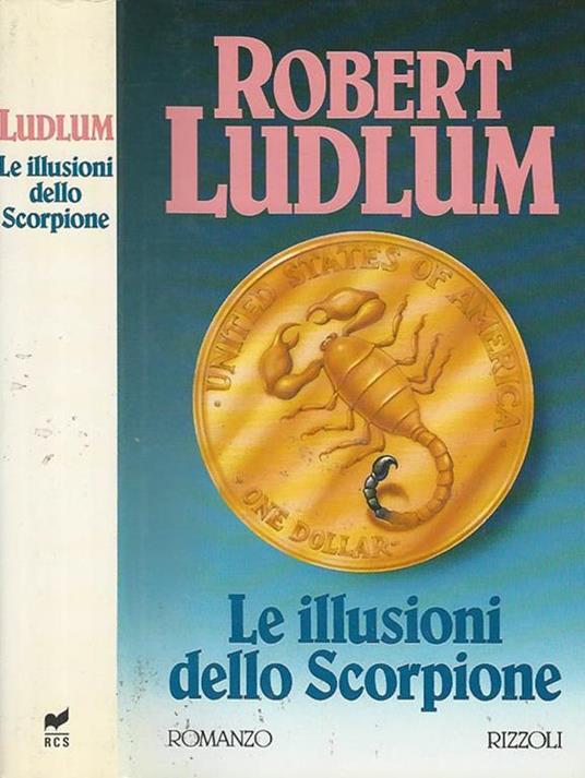 Le illusioni dello scorpione - Robert Ludlum - copertina