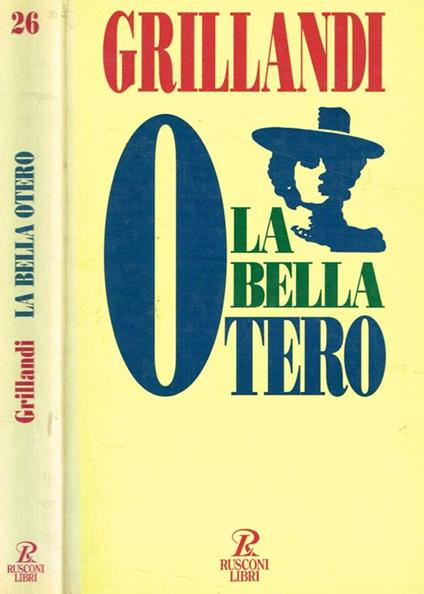 La bella Otero - Massimo Grillandi - copertina