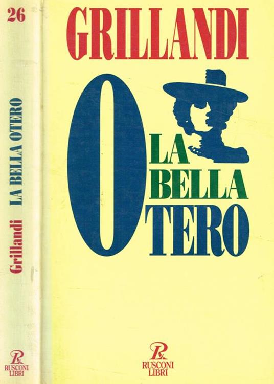 La bella Otero - Massimo Grillandi - copertina