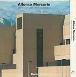 Alfonso Mercurio. Opere e progetti. Works and Projects