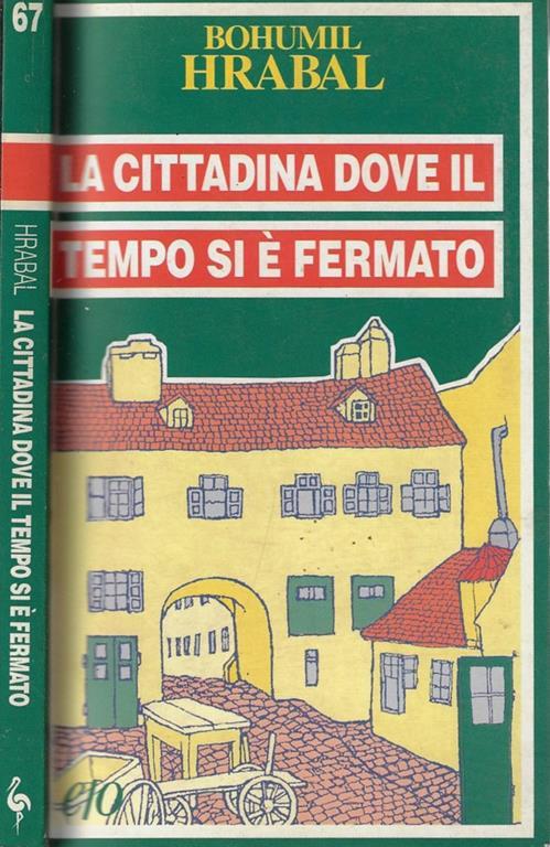 La cittadina dove il tempo si è fermato - Bohumil Hrabal - copertina