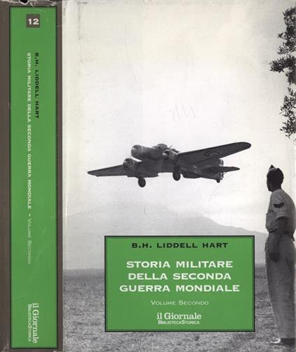 Storia militare della seconda guerra mondiale Vol. II - Basil H. Liddell Hart - copertina